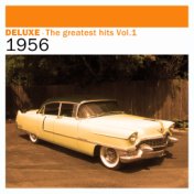 Deluxe: The Greatest Hits, Vol. 1 – 1956