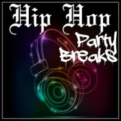 Hip Hop Party Breaks