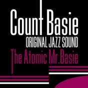 Original Jazz Sound: The Atomic Mr. Basie