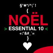 Noël: Essential 10