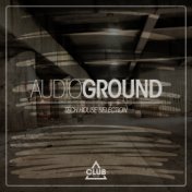 Audioground - Tech House Selection