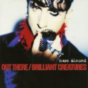 Out There / Brilliant Creatures