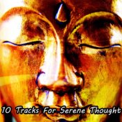 10 Tracks For Serene Thought