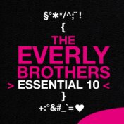 The Everly Brothers: Essential 10