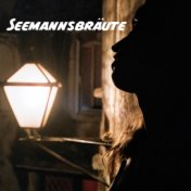 Seemannsbräute