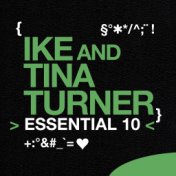 Ike & Tina Turner: Essential 10