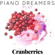 Piano Dreamers Play The Cranberries (Instrumental)