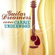 Guitar Dreamers Cover Carrie Underwood