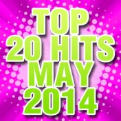 Top 20 Hits May 2014