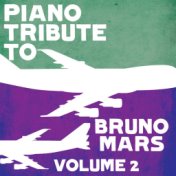 Piano Tribute to Bruno Mars, Vol. 2