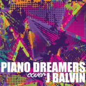 Piano Dreamers Cover J Balvin (Instrumental)