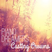 Piano Dreamers Cover Casting Crowns