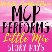 MCP Performs Little Mix: Glory Days