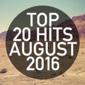 Top 20 Hits August 2016 (Instrumental Version)