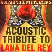Acoustic Tribute to Lana Del Rey