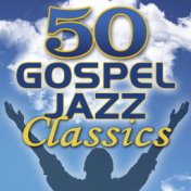 50 Gospel Jazz Classics