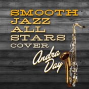 Smooth Jazz All Stars Cover Andra Day