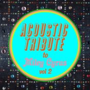 Acoustic Tribute to Miley Cyrus, Vol. 2 (Instrumental)