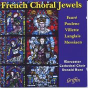 French Choral Jewels (Villette, Durufle, Langlais (Mass), Messiaen etc)