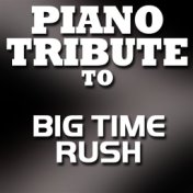 Piano Tribute to Big Time Rush - EP