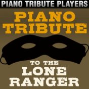 Piano Tribute to The Lone Ranger