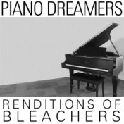 Piano Dreamers Renditions of Bleachers