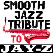 Jay-Z Smooth Jazz Tribute EP