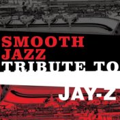 Jay-Z Smooth Jazz Tribute