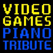 Video Games Piano Tribute