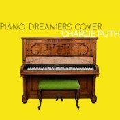 Piano Dreamers Cover Charlie Puth