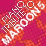 Maroon 5 Piano Tribute (Piano Tribute To Maroon 5)