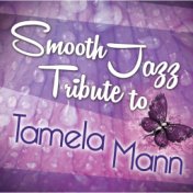 Smooth Jazz Tribute to Tamela Mann