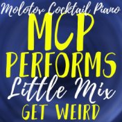 MCP Performs Little Mix: Get Weird
