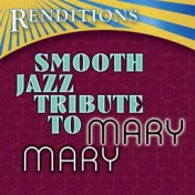 Renditions - Mary Mary Smooth Jazz Tribute