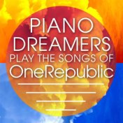 Piano Dreamers Play the Songs of OneRepublic