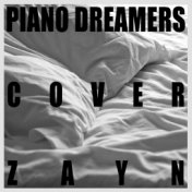 Piano Dreamers Cover Zayn