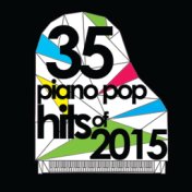 35 Piano Pop Hits of 2015