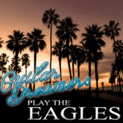 Guitar Dreamers Play The Eagles