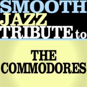 Smooth Jazz Tribute to The Commodores