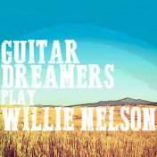 Guitar Dreamers Play Willie Nelson