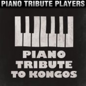 Piano Tribute to Kongos