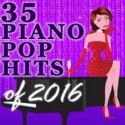 35 Piano Pop Hits of 2016