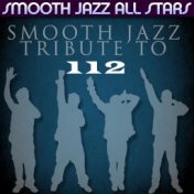 Smooth Jazz Tribute to 112