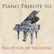 Piano Tribute to Bullet for My Valentine