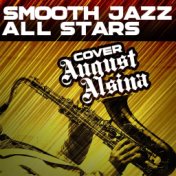 Smooth Jazz All Stars Cover August Alsina