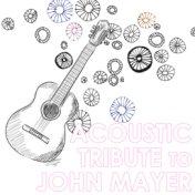 Acoustic Tribute to John Mayer (Instrumental)