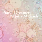 Piano Dreamers Cover Julia Michaels (Instrumental)