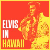 Elvis In Hawaii