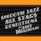 Smooth Jazz All Stars Renditions of Amy Winehouse