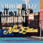 Smooth Jazz All Stars Perform New Edition